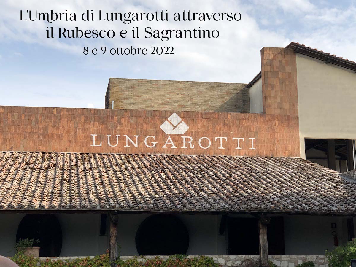 L’Umbria di Lungarotti attraverso il Rubesco e il Sagrantino